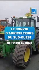Le convoi d'agriculteurs du Sud-Ouest de retour au pays