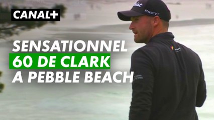 Le 60 de Clark - AT&T Pebble Beach Pro Am