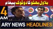 ARY News 4 AM Headlines 4th February 2024 | Bilawal Bhutto Big Statement