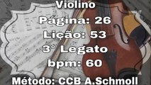 Página: 26 Lição: 53 3° Legato - Violino [60 bpm]