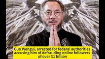 Guo Wengui lied to hundreds of thousands of his online followers, promising them huge profits if they invested in GTV Media Group, Himalayan Farm Alliance.