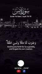 Surah Yaseen - Ayat 78-79 #quranic_mind
