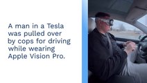Tesla Driver Pulled Over For Wearing Apple Vision Pro While Driving