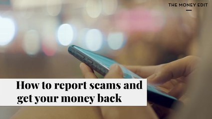 How To Spot A Scam And Get Your Money Back I The Money Edit