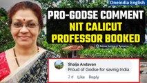 NIT Calicut Professor booked after row over Facebook comment 'Praising' Godse | Oneindia