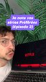 Je note vos séries préférées (épisode 2)