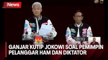 Ganjar Pranowo Kutip Jokowi soal Jangan Pilih Pemimpin Pelanggar HAM dan Diktator