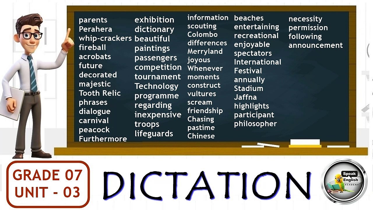 GRADE 7 - UNIT  3  ( DICTATION )