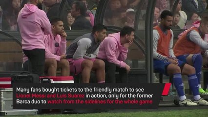 Fan fury as Messi and Suarez benched for Hong Kong friendly