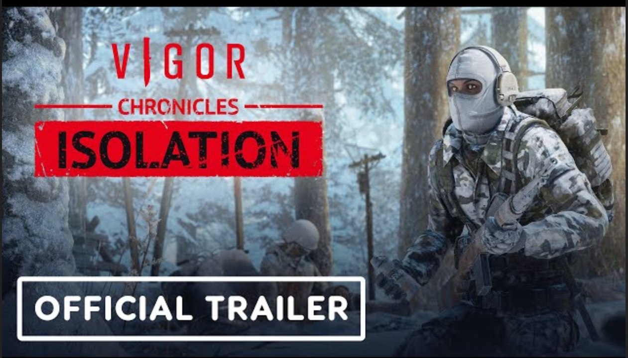 Vigor | Official 'Vigor Chronicles: Isolation' Trailer