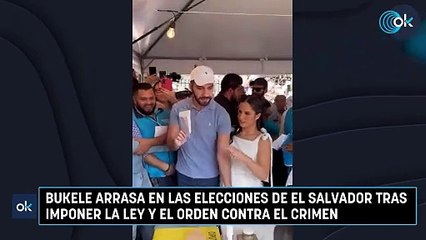 Bukele arrasa en las elecciones de El Salvador tras imponer la ley y el orden contra el crimen