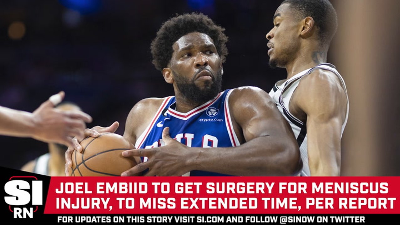 Joel Embiid to Get Surgery for Meniscus Injury, to Miss Extended Time, per Report