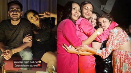 Nehalaxmi Iyer की bachelor Party में Surbhi Chandna, Shrenu Parikh और Mansi Srivasta ने लगाए 4 चांद