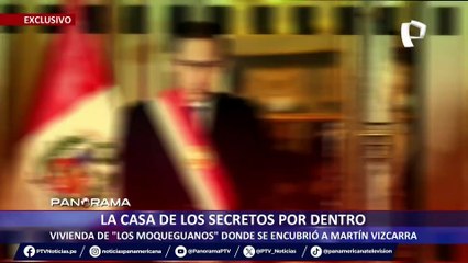 ¡Exclusivo! La casa de los secretos por dentro: vivienda de los “moqueguanos” donde se encubrió a Martín Vizcarra