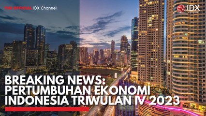 Breaking News: Pertumbuhan Ekonomi Indonesia Triwulan IV 2023