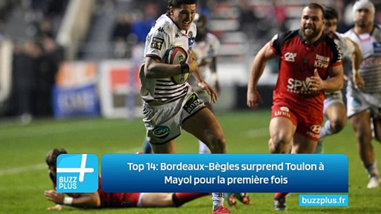 Top 14: Bordeaux-Bègles surprend Toulon à Mayol pour la première fois