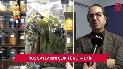 Prof. Dr. Alper Şener uyardı: Kış çaylarını çok tüketmeyin