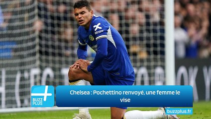 Chelsea : Pochettino renvoyé, une femme le vise