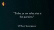 William Shakespeare Quotes | Inspirational Life Lessons | Thinking Tidbits