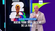 La final de la Copa del Mundo de Fútbol FIFA 2026 se jugará en Nueva York