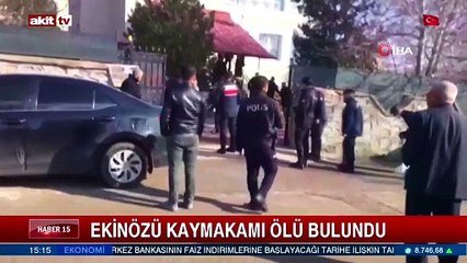 Ekinözü kaymakamı ölü bulundu