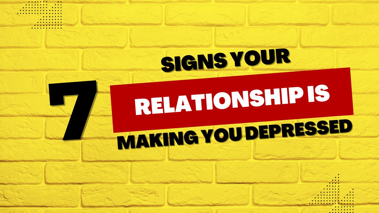 7 Signs Your Relationship is Making You Depressed : Abuse and Depression
