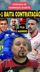 MERCADO DE TRANSFERÊNCIA DO FLAMENGO, DOMINGOS DUARTE, LÉO ORTIZ E MAIS
