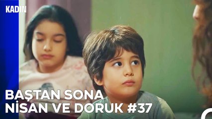 Baştan Sona Nisan ve Doruk Part 37 - Kadın