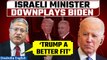 Israeli Minister Sparks Controversy Suggests Trump Better Fit for Israel than Biden| Oneindia News