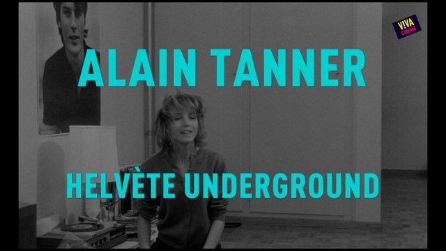 Alain Tanner, Helvète Underground