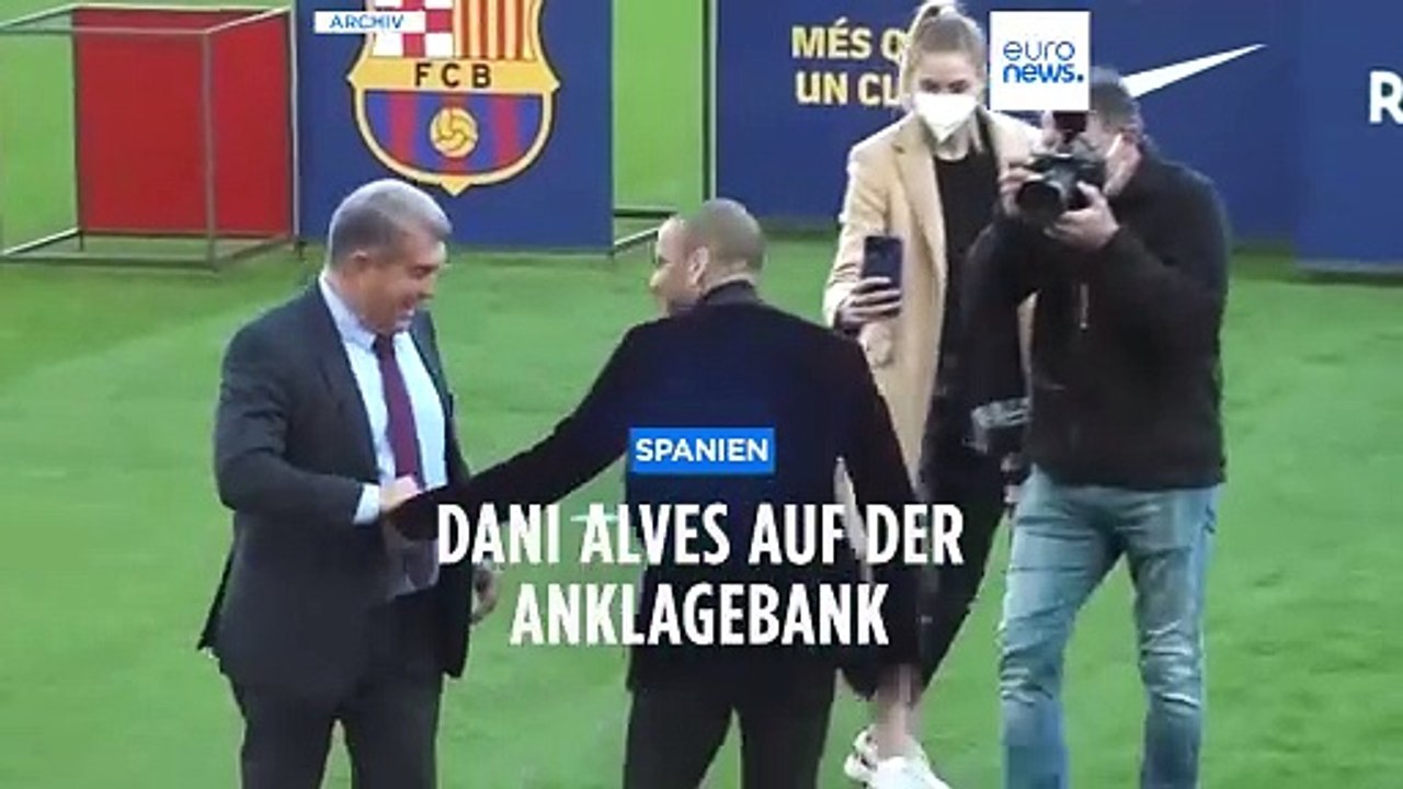 Vergewaltigung im Nachtclub? Prozess gegen Fußballstar Dani Alves in Barcelona