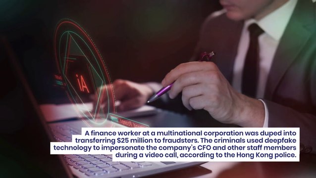 Fraudsters Use Deepfake Tech To Steal $25M In Sophisticated Corporate Scam