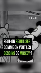 SMART SHORTS - Peut-on réutiliser comme on veut les dessins de Mickey ?