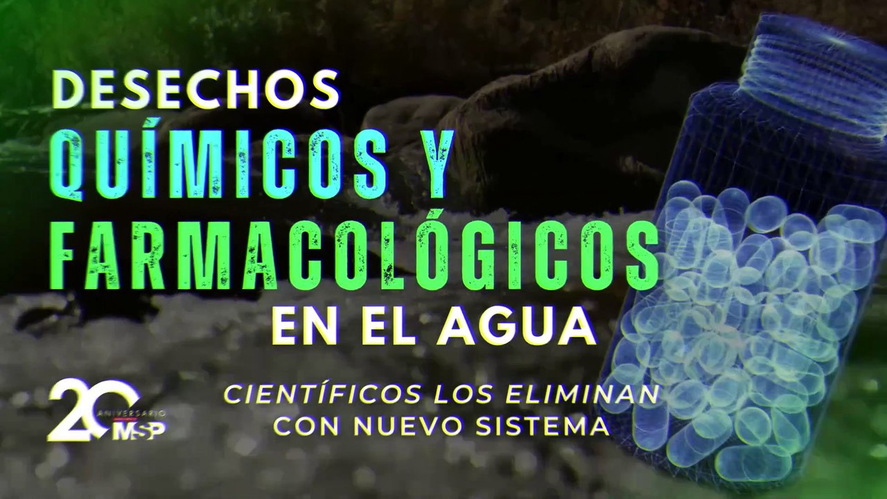 Científicos eliminan desechos químicos y farmacológicos en el agua con innovador sistema