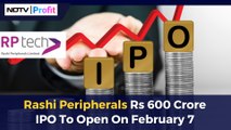 IPO Adda: Rashi Peripherals Rs 600 Crore IPO To Open On February 7 | NDTV Profit