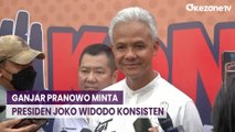 Ganjar Pranowo Minta Presiden Joko Widodo Konsisten dengan Ucapannya untuk Tidak Berkampanye