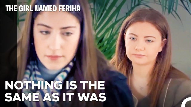 Cansu Tried To Make Amends With Feriha - The Girl Named Feriha