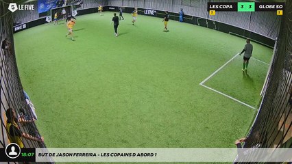 But de Jason FERREIRA - LES COPAINS D'ABORD 1