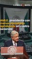 AMLO, presidente con menos iniciativas aprobadas en cuatro sexenios