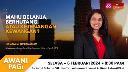 AWANI Pagi: Mahu belanja, berhutang atau ketenangan kewangan?