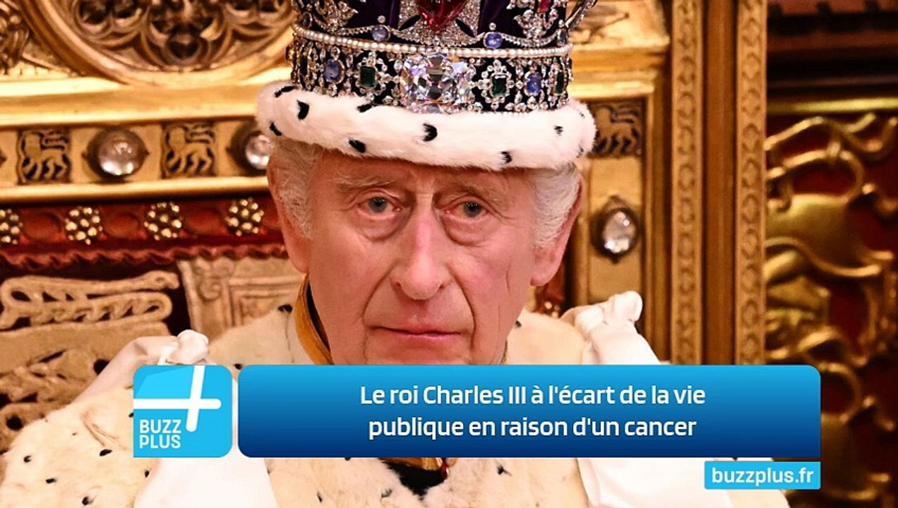 Le roi Charles III à l'écart de la vie publique en raison d'un cancer