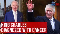King Charles diagnosed with cancer | GMA Integrated Newsfeed