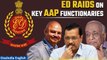 Delhi: ED raids premises of Arvind Kejriwal’s secretary, other senior AAP leaders | Oneindia