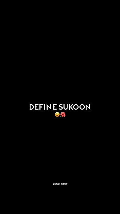 Define Sukoon ❤️