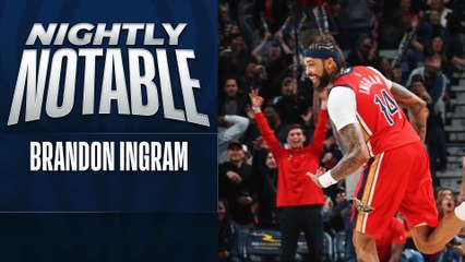 Nightly Notable: Brandon Ingram | Feb. 5
