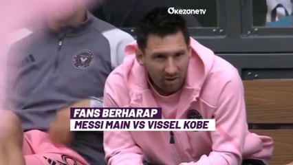 Inter Miami Tiba di Tokyo, Lionel Messi Bakal Absen Lagi Lawan Vissel Kobe?