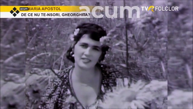 Maria Apostol - De ce nu te-nsori, Gheorghita (arhiva TVR)
