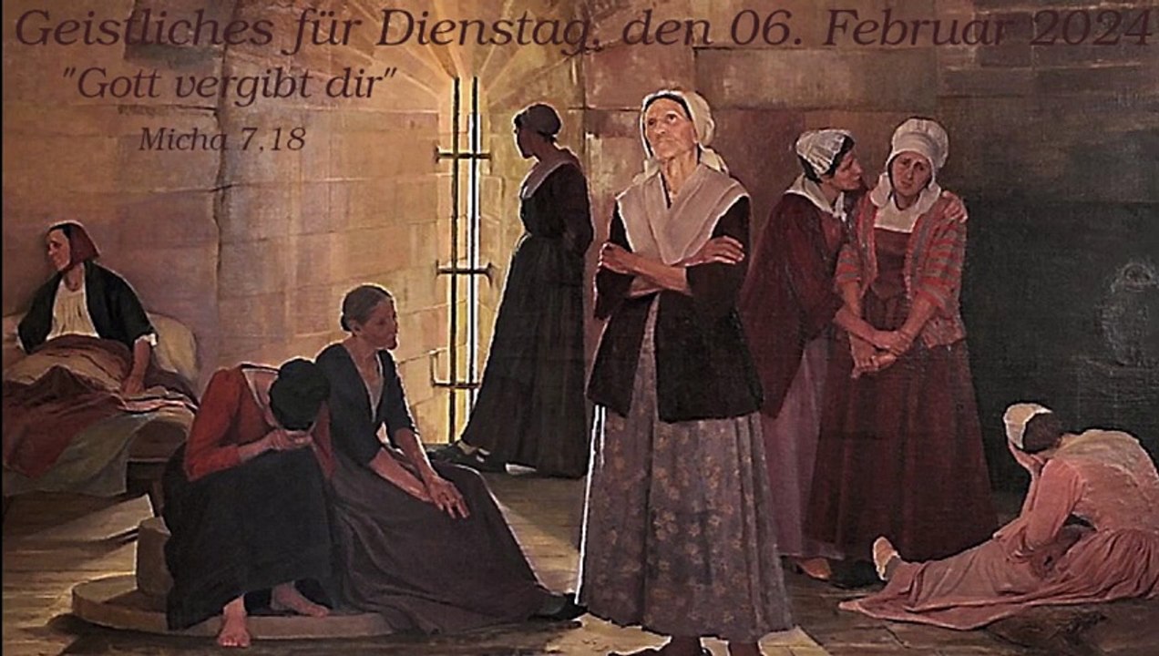 Geistliches für Dienstag, den 06. Februar 2024