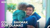 Fikri'ye Çocuk Emanet Etmek Mi? - Bizim Hikaye 12. Bölüm