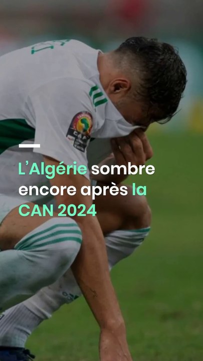 L’Algérie sombre encore après la CAN 2024